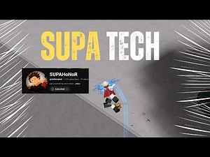 SUPA Tech TUTORIAL (highly requested by friends)