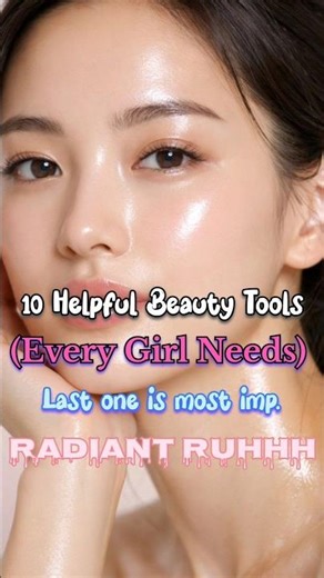 Beauty Tools Every Girl Needs ASAP ✨😯#beauty #tools #skincare #korean #glowup #fypシ #shorts