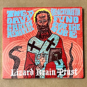 Lizard Brain Trust -        The David Christ Memorial Indoctrination Fund For The Cure