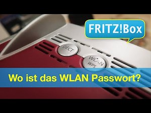 Fritzbox - Wo findet man schnell das WLAN - Passwort?