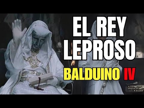 Balduino IV: El Rey de la Máscara de Plata