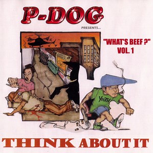 P-Dog - What's Beef? Vol. 1