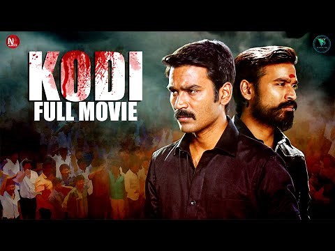 Kodi | Malayalam Blockbuster Movie | Dhanush, Anupama Parameswaran, Trisha Krishnan | Full Movie