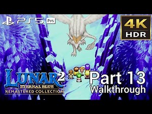 [Walkthrough Part 13] Lunar 2: Eternal Blue Remastered Collection (Japanese Voice) 4K HDR PS5 Pro