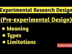 Pre-experimental Design, Meaning, Types, Limitations || Experimental Research Design