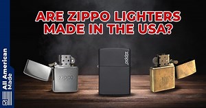 Where Are Zippo Lighters Made? 2025 Overview - All American Made