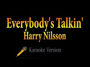 Harry Nilsson - Everybody's Talkin' (Karaoke)