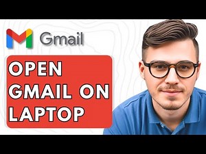 How To Open Gmail On Laptop [2025 Guide]