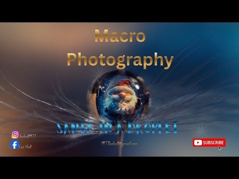 Macro Water Droplet Photography Tutorial | Easy Refraction Trick (Santa in a Drop!)