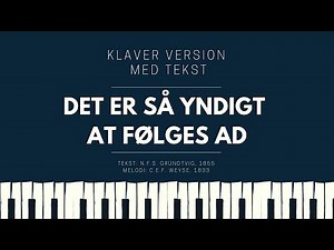 Det er så yndigt at følges ad // Instrumental version med tekst