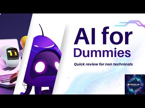 Artificial Intelligence for Dummies Basic Concepts for Non Technical People