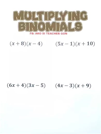 89K views · 1K reactions | Multiplying Binomials‼️ #basicmath #mathematics #MathTutor #teachergon #math #mathreview #binomials #multiplyingbinomials | Ako si Teacher Gon | Facebook