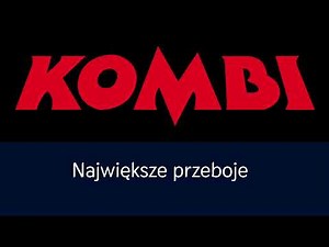 Kombi - największe przeboje