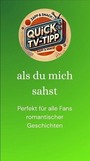 💕 Als du mich sahst | Der gehypte Liebesfilm im TV | Quick-TV-Tipp