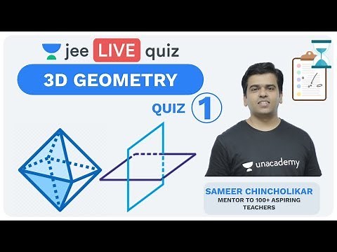 3D Geometry - Quiz 1 | Class 12 | Unacademy JEE | Live Daily | IIT JEE Mathematics | Sameer Sir