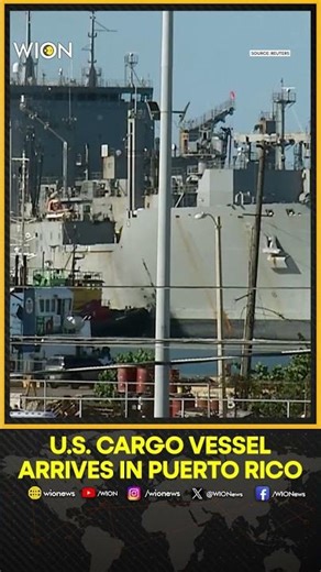 U.S. Cargo Ship Arrives in Puerto Rico Amid Caribbean Tensions | WION