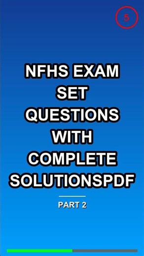 nfhs exam set Questions with Complete Solutionspdf