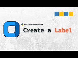 How to Create and Customize Labels in CustomTkinter - Python GUI with CustomTkinter