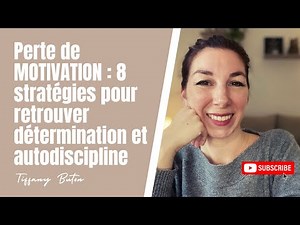 ✨Perte de motivation : 8 stratégies efficaces pour retrouver détermination et autodiscipline