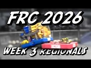 FRC Event Recap: 2026, Week 3 (Can it get CRAZIER?)