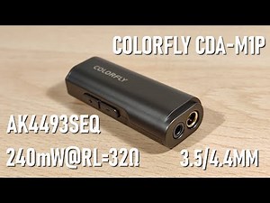 Colorfly CDA-M1P Review - Decent Powerful Dongle DAC/AMP Using AK4493SEQ