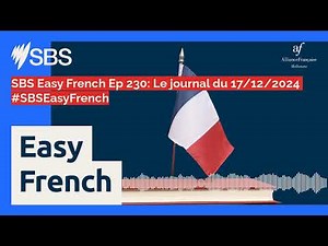 SBS Easy French Ep 230: Le journal du 17/12/2024 #SBSEasyFrench | SBS Easy French