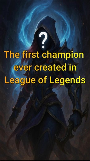 The very first League of Legends champion