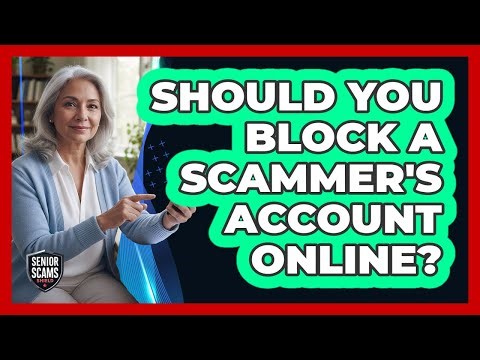 Should You Block A Scammer's Account Online?