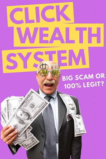 Click Wealth System Review 2022: Big SCAM Or 100% Legit?