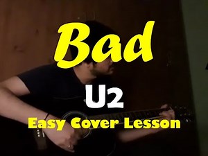 Bad U2 Guitar Lesson Cover | Easy Tutorial | Acoustic Version | The Unforgettable Fire