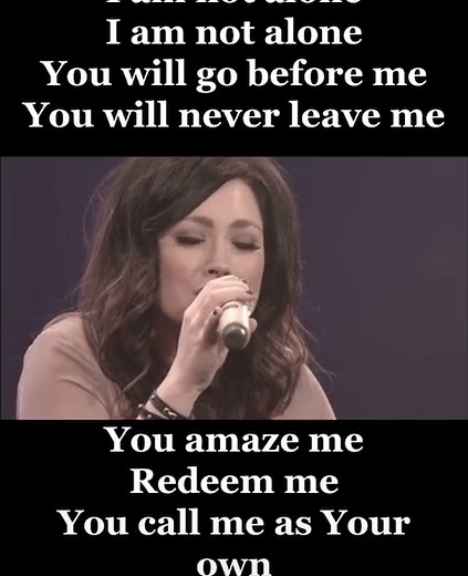 I Am Not Alone - Kari Jobe Christian Song