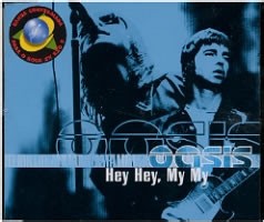 Oasis - Hey Hey, My My