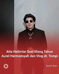 InsertLive on Instagram: "Aurel Hermansyah mengungkapkan perayaan ulang tahun dan kado dari Atta Halilintar. Saat yang bersamaan, Atta juga sempat memberikan penjelasan soal kabar ketegangan antara dirinya dengan dr Tompi gegara vlog. #aurelhermansyah #attahalilintar #drtompi #insertlive"