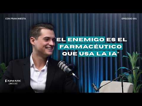 Fran Iniesta: IA en la farmacia y el GRAN MIEDO a deshumanizar