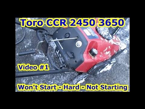 Toro CCR 2450 3650 Snow Blower - Won't Start, Hard, Not Starting - Oil - Gas Mixture Problem Vid #1
