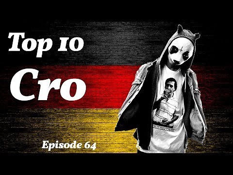 Top 10 Cro Songs (Deutschrap) [=BestList=]
