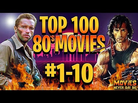 The Top-100 MOVIES from the 1980s (10-1)