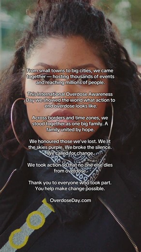 International Overdose Awareness Day was August 31. We came together on a global scale, to remember, raise awareness and to say: let’s end overdose. The spirit of remembrance and action continues around the world this week. #IOAD #IOAD25 #Overdoseday #endoverdose #internationaloverdoseawarenessday | International Overdose Awareness Day