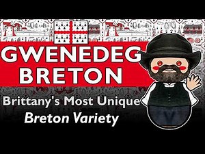 Gwenedeg | Brittany's Most Unique Breton Variety
