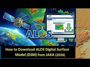 How to Download ALOS Digital Surface Model (DSM) from JAXA | 2026