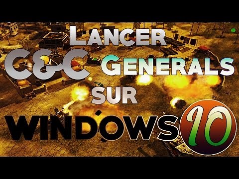 Tuto : Lancer Command & Conquer Generals Heure H sur Windows 10