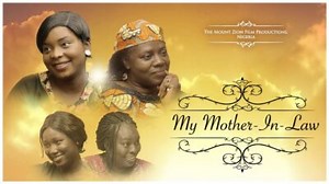 DOWNLOAD MP4 MOVIE: My Mother In-Law 1 (Mount Zion) | CeeNaija