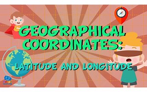 Geographic coordinates - latitude and Longitude _ Educational Videos for Kids