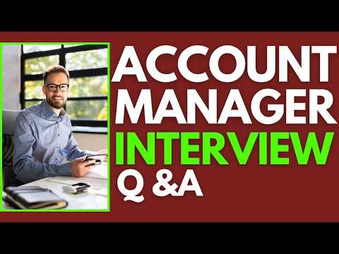 Account Manager Interview Questions And Answers To Pass Your QA Interview