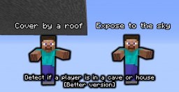 Detect if a player is in a cave or house [Better version] Minecraft Map