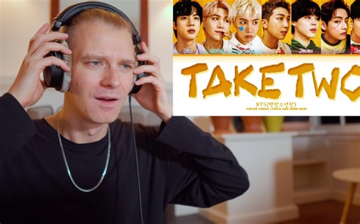 【BTS reaction】- “Take Two” Reaction合集