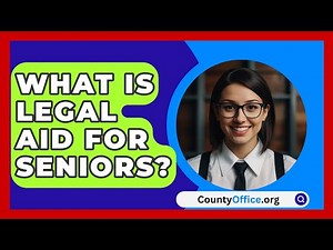 What Is Legal Aid For Seniors? - CountyOffice.org