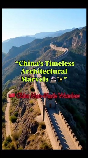 🇨🇳 China Man-Made Wonders