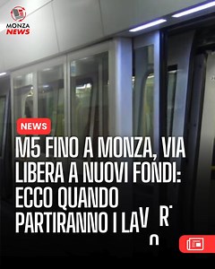  M5 verso Monza: arrivano altri 10 milioni dalla Regione Lombardia Il nuovo stanziamento porta a 293 milioni il contributo complessivo regionale per il prolungamento della metropolitana. Obiettivo: collegare Milano e Monza entro il 2033.  Tutti i dettagli e le tappe del progetto su Monza-News.it | Monza-News.it | Facebook