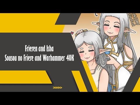 Frieren and Isha - Warhammer 40k and Sousou no Frieren -Funny Comics